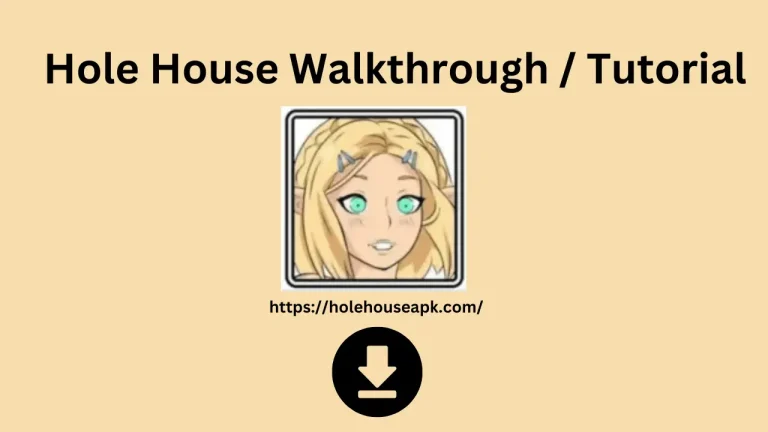 Hole House Walkthrough / Tutorial