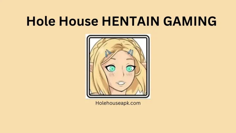 Hole House HENTAIN GAMING